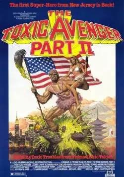 Постер: Токсичный мститель 2 / The Toxic Avenger, Part II (1989)