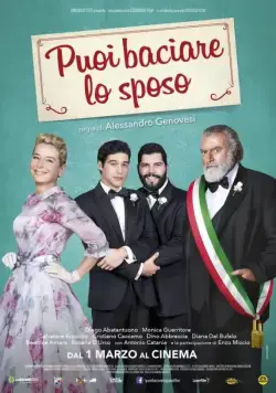Постер: Можете поцеловать жениха / Puoi baciare lo sposo (2018)
