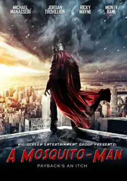 Постер: Человек-комар / A Mosquito-Man (2016)