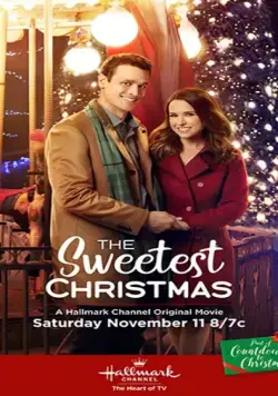 Постер: Самое сладкое Рождество / The Sweetest Christmas (2017)