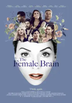 Постер: Женский мозг: Инструкция по применению / The Female Brain (2017)