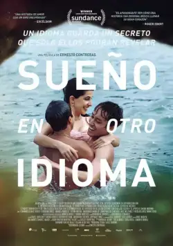Постер: Я мечтаю на другом языке / Sueño en otro idioma (2017)