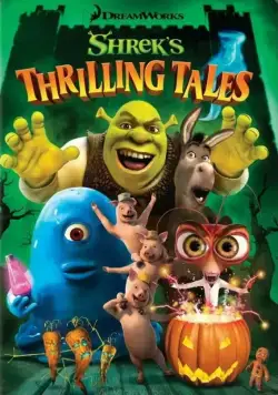 Постер: Захватывающие рассказы Шрэка / Shrek's Thrilling Tales (2012)