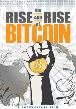 Постер: Восхождение биткойна / The Rise and Rise of Bitcoin (2014)