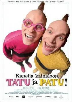 Постер: Подмышки с корицей, Тату и Пату! / Kanelia kainaloon, Tatu ja Patu! (2016)