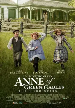 Постер: Энн из Зелёных Крыш: Хорошие звёзды / L.M. Montgomery's Anne of Green Gables: The Good Stars (2016)