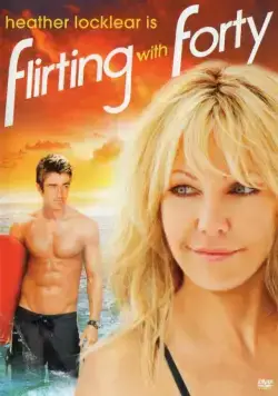 Постер: Флирт с сорокалетней / Flirting with Forty (2008)