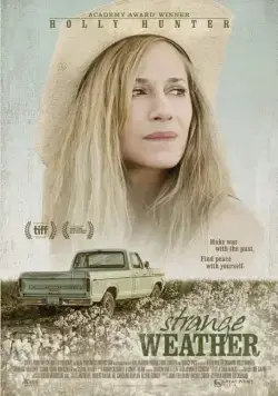Постер: Непривычная погода / Strange Weather (2016)