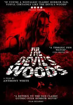 Постер: Леса дьявола / The Devil's Woods (2015)