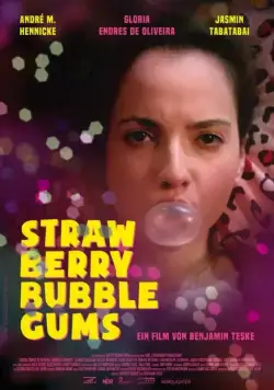 Постер: Жвачки со вкусом клубники / Strawberry Bubblegums (2016)