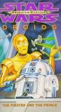 Постер: Дроиды: Принц и пираты / The Pirates and the Prince (1997)