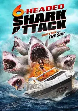 Постер: Нападение шестиглавой акулы / 6-Headed Shark Attack (2018)