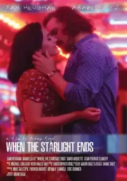 Постер: Когда гаснут звёзды / When the Starlight Ends (2016)