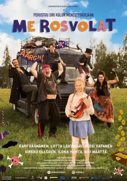 Постер: Мы – дорожные пираты / Me Rosvolat (2015)