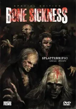 Постер: Трупный червь / Bone Sickness (2004)