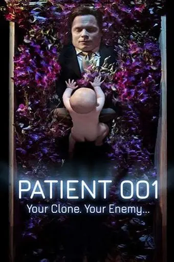 Постер: Пациент 001 / Patient 001 (2018)