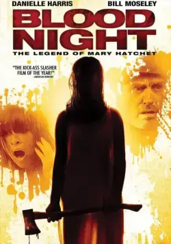 Постер: Кровавая ночь / Blood Night: The Legend of Mary Hatchet (2009)
