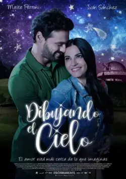 Постер: Рисуя небо / Dibujando el Cielo (2018)