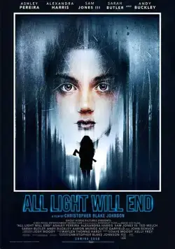 Постер: Померкнет свет / All Light Will End (2018)