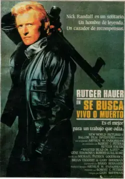 Постер: Взять живым или мертвым / Wanted: Dead or Alive (1986)
