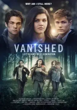 Постер: Исчезнувшие: Оставленные — Следующее поколение / Left Behind: Vanished - Next Generation (2016)