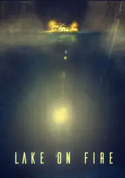 Постер: Озеро в огне / Lake on Fire (2016)