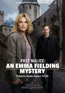 Постер: Расследования Эммы Филдинг: Давняя злоба / Past Malice: An Emma Fielding Mystery (2018)