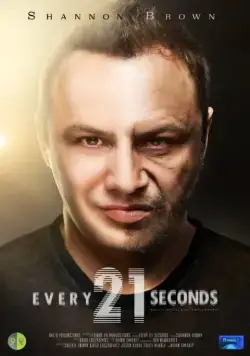 Постер: Каждую двадцать одну секунду / Every 21 Seconds (2018)