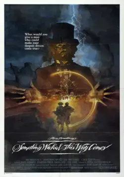 Постер: Что-то страшное грядет / Something Wicked This Way Comes (1983)