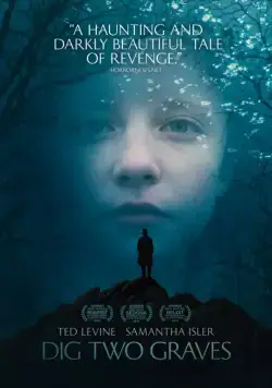 Постер: Вырой две могилы / Dig Two Graves (2014)