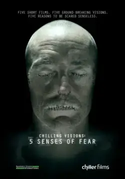Постер: 5 чувств страха / Chilling Visions: 5 Senses of Fear (2013)