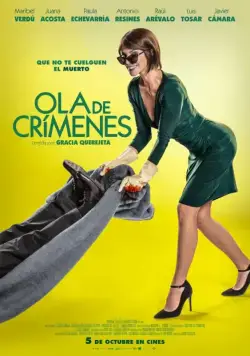 Постер: Волна преступлений / Ola de crímenes (2018)