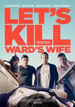 Постер: А давайте убьем жену Уорда?! / Ward's Wife (2014)