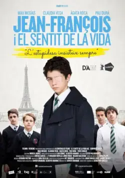 Постер: Жан-Франсуа и смысл жизни / Jean-François i el sentit de la vida (2018)