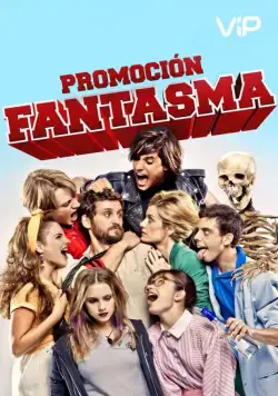 Постер: Похождения призрака / Promocion Fantasma (Ghost Graduation) (2012)