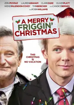 Постер: Это, блин, рождественское чудо / A Merry Friggin' Christmas (2014)