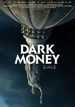 Постер: Тёмные деньги / Dark Money (2018)