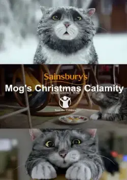 Постер: Мог, которая испортила Рождество / Sainsbury's: Mog's Christmas Calamity (2015)