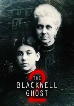 Постер: Призрак Блэквелла 2 / The Blackwell Ghost 2 (2018)