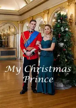 Постер: Мой рождественский принц / My Christmas Prince (2017)