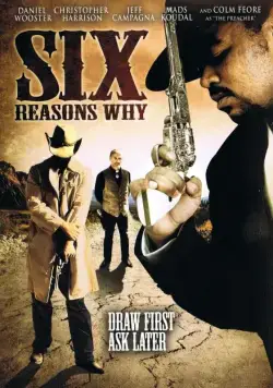 Постер: 6 причин почему / Six Reasons Why (2008)