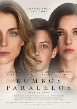 Постер: Параллельные пути / Rumbos Paralelos (2015)
