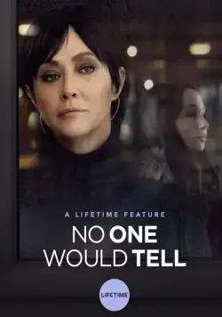 Постер: Никто не хотел говорить / No One Would Tell (2018)