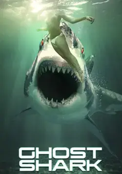 Постер: Акула-призрак / Ghost Shark (2013)