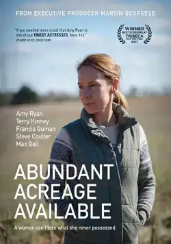 Постер: Изобилующий участок / Abundant Acreage Available (2017)