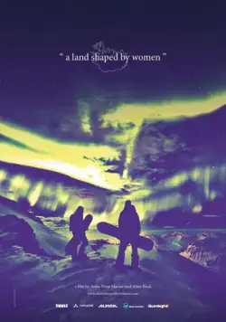 Постер: Земля, сформированная женщинами / A land shaped by women (2018)
