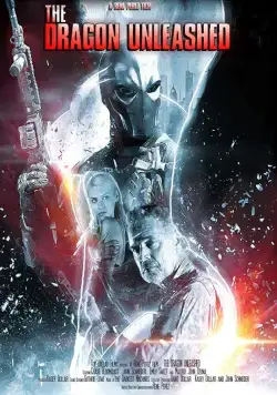 Постер: Дракон, выпущенный на свободу / The Dragon Unleashed (2018)