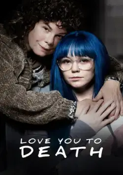 Постер: Люблю тебя до смерти / Love You To Death (2019)