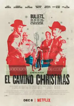 Постер: Рождество в Эль-Камино / El Camino Christmas (2017)