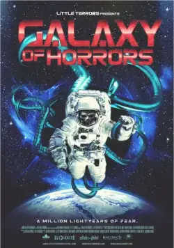 Постер: Галактика ужасов / Galaxy of Horrors (2017)